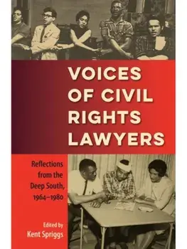 Voices of Civil Rights Lawyers. Reflections from the Deep South, 1964-1980, Paperback/***
