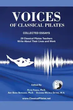 Voices of Classical Pilates, Paperback/Peter Fiasca