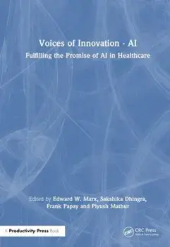 Voices of Innovation - AI. Fulfilling the Promise of AI in Healthcare, Paperback/***