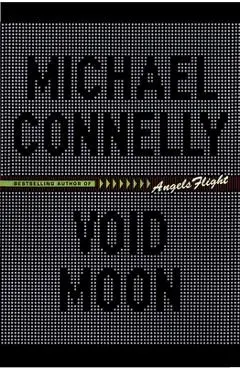 Void Moon - Michael Connelly