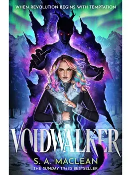 Voidwalker. An unmissable new romantasy series from the instant Sunday Times bestseller, Hardback/S. A. MacLean