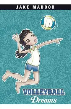 Volleyball Dreams - Jake Maddox