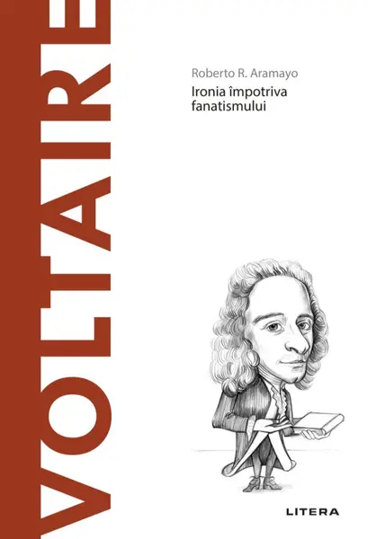 Voltaire. Volumul 6. Descopera Filosofia
