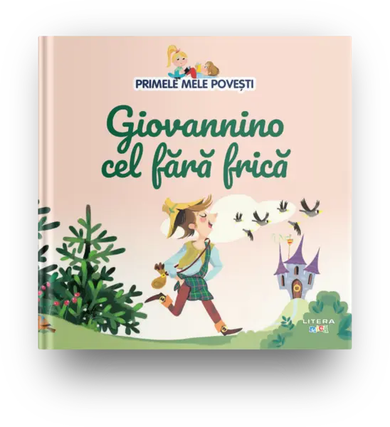 Volumul 22. Primele mele povesti. Giovannino cel fara frica