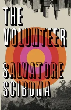 Volunteer, Paperback/Salvatore Scibona