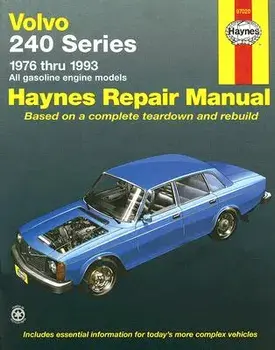 Volvo: 240 Series - 1976 Thru 1993 - All Gasoline Engine Models, Paperback/John Haynes