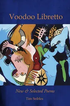 Voodoo Libretto: New & Selected Poems, Paperback/Tim Seibles