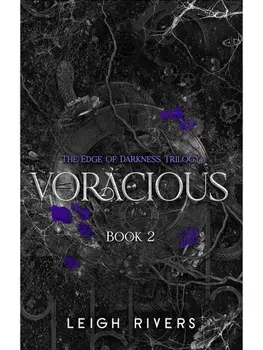 Voracious. Book 2, Paperback/Leigh Rivers