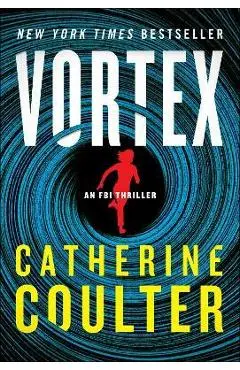 Vortex: An FBI Thriller - Catherine Coulter