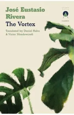 Vortex - Jose Eustasio Rivera