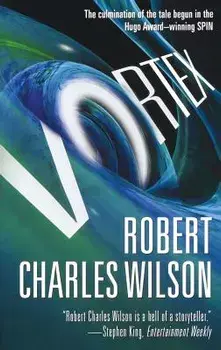 Vortex, Paperback/Robert Charles Wilson