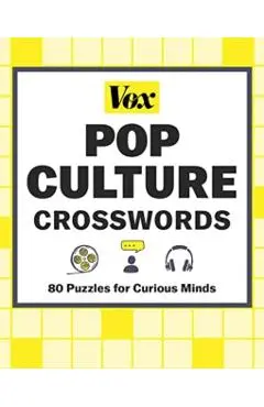 Vox Pop Culture Crosswords: 80 Puzzles for Curious Minds - Vox Com