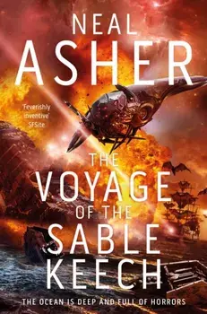 Voyage of the Sable Keech, Paperback/Neal Asher