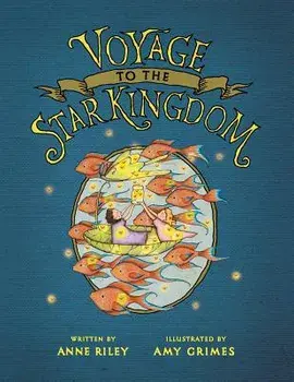 Voyage to the Star Kingdom, Paperback/Anne Riley