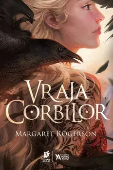 Vraja corbilor/Margaret Rogerson