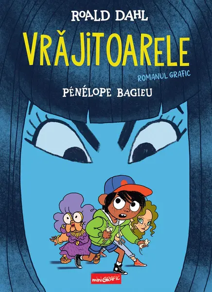 Vrăjitoarele. Roman grafic - Roald Dahl