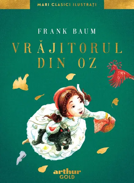 Vrăjitorul din Oz | Mari Clasici Ilustrați - Frank Baum