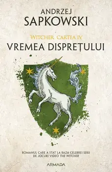 Vremea dispretului. Seria Witcher. Cartea IV/Andrzej Sapkowski