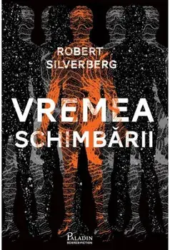 Vremea schimbarii/Robert Silverberg