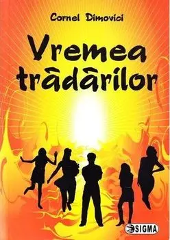 Vremea tradarilor/Cornel Dimovici
