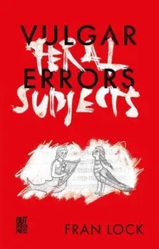 Vulgar Errors / Feral Subjects, Paperback/Fran Lock