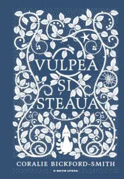 Vulpea si steaua/Coralie Bickford-Smith