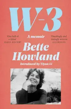 W-3. A Memoir, Paperback/Bette Howland