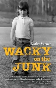 Wacky on the Junk, Paperback/Kathy Varner