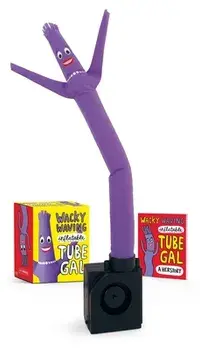 Wacky Waving Inflatable Tube Gal, Paperback/Conor Riordan