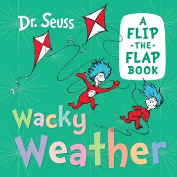 Wacky Weather. A Flip-the-Flap Book, Board book/***