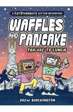 Waffles and Pancake: Failure to Lunch (a Graphic Novel) - Drew Brockington