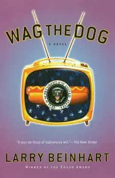 Wag the Dog, Paperback/Larry Beinhart