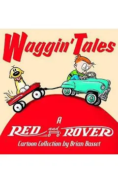 Waggin' Tales: A Red and Rover Collection - Brian Basset
