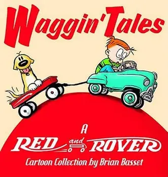 Waggin' Tales: A Red and Rover Collection, Paperback/Brian Basset