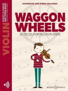 Waggon Wheels. 26 Pieces for Violin Players, Sheet Map/Sheila Mary Nelson