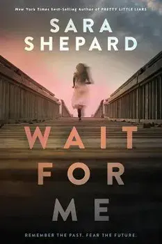 Wait for Me, Hardback/Sara Shepard