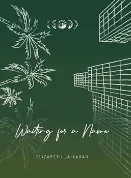Waiting for a Name, Paperback/Elizabeth Jaikaran