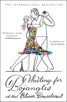 Waiting for Bojangles, Paperback/Olivier Bourdeaut