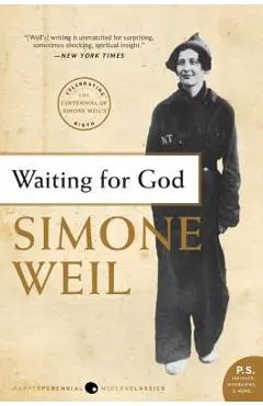 Waiting for God - Simone Weil