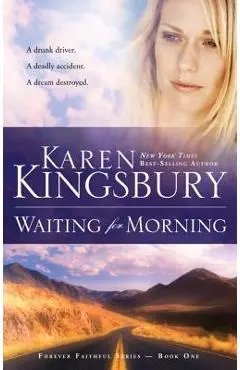 Waiting for Morning - Karen Kingsbury