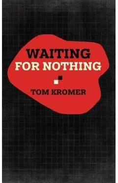 Waiting for Nothing - Tom Kromer