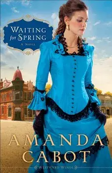 Waiting for Spring, Paperback/Amanda Cabot