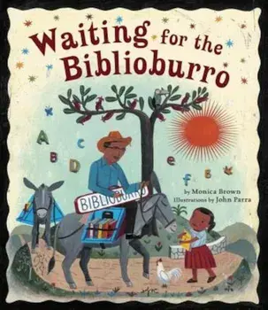 Waiting for the Biblioburro, Hardcover/Monica Brown
