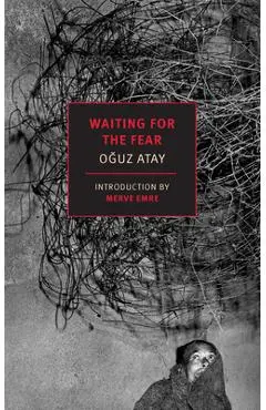 Waiting for the Fear - Oguz Atay