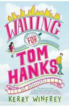 Waiting For Tom Hanks - Kerry Winfrey