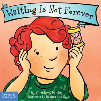 Waiting Is Not Forever, Board book/Elizabeth Verdick