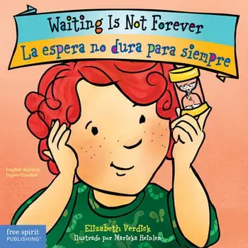 Waiting Is Not Forever/La Espera No Dura Para Siempre, Board book/Elizabeth Verdick