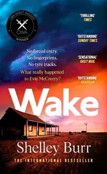 WAKE. An extraordinarily powerful debut mystery about a missing persons case, for fans of Jane Harper, Paperback/Shelley Burr