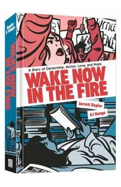 Wake Now in the Fire - Jarrett Dapier