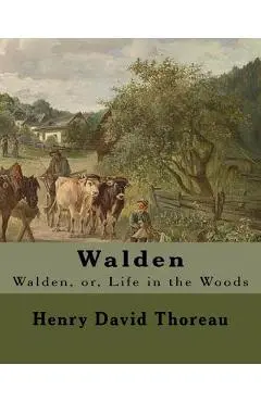 Walden By: Henry David Thoreau: Walden, or, Life in the Woods is a reflection upon simple living in natural surroundings. - Henry David Thoreau